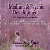 Medium & Psychic Development - Self Hypnosis & Affirmations