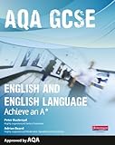 AQA GCSE English and English language : achieve an A*