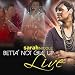 Betta Not Give Up Live