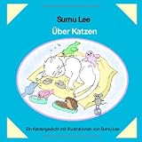 �ber Katzen- Ein Katzengedichtvon "Sumu Lee"