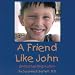 A Friend Like John: Understanding Autism