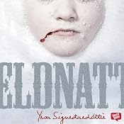 Eldnatt | [Yrsa Sigurðardóttir]