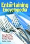 The Entertaining Encyclopedia: Essential Tips for Hosting the Perfect Party
