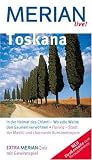 Toskana (Merian live): In der Heimat des Chianti - Wo edle Weine Toskana (Merian live): In der Heimat des Chianti - Wo edle Weine