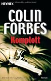 Komplott: Roman - Colin Forbes