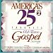 Search : America's 25 Favorite Old Time Gospel Songs, Vol. 2