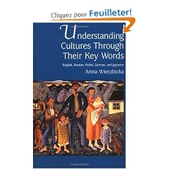 Understanding Cultures Through Their Key Words: English, Russian, Polish, German, and Japanese