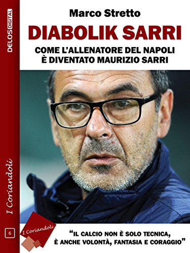Diabolik Sarri (I coriandoli) (Italian Edition)