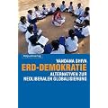 Erd-Demokratie: Alternativen zur neoliberalen Globalisierung