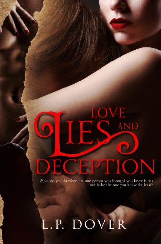 Love, Lies, and Deception by L.P. Dover