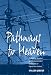 Pathways To Heaven: Contesting Mainline And Fundamentalist Christianity In Papua New Guinea