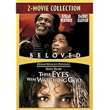 Beloved/Their Eyes Were Watching God