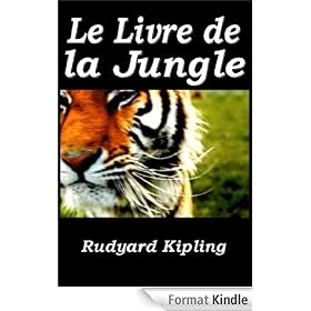 Le Livre de la jungle (Illustrated)