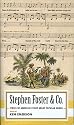 Stephen Foster & Co.: Lyrics of the First Great AmericanSongwriters (American Poets Project)