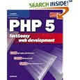 PHP 5 Fast and Easy Web Development by  Julie C. Meloni