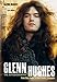 Glenn Hughes The Autobiography: From Deep Purple to Black Country Communion