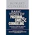 Basic Types of Pastoral Care and Counseling: Resources for the Ministry of Healing and Growth, Third Edition