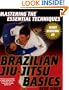 Brazilian Jiu-Jitsu Basics (Mastering the Essential Techniques)