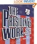 The President's Work: A Look at the Executive Branch (How Government Works)