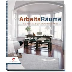 ArbeitsR�ume: Inspiration & Styling f�rs Home Office