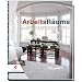 ArbeitsR�ume: Inspiration & Styling f�rs Home Office