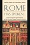 Rome Has Spoken . . .: A Guide to Forgotten Papal Statements, and How They Have Changed Through the Centuries