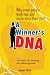 A Winner's DNA: Why some people work less and make more than you