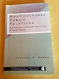 Multicultural public relations : a social-interpretive approach