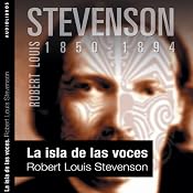 La isla de las voces [The Isle of Voices] | [Robert Louis Stevenson]