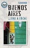 Michelin Buenos Aires (Like a Local)