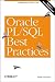 Oracle PL/SQL Best Practices: Optimizing Oracle Code