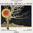 Nachtsonne - Le Soleil Meme La Nuit
