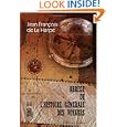 Abr�g� de l'histoire g�n�rale des voyages: Contenant ce qu'il y a de plus remarquable, de... by Jean Fran�ois de La Harpe