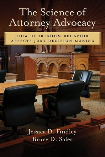 The Science of Attorney Advocacy: How Courtroom Behavior Affects Jury Decision Making (Law and Public Policy: Psychology and the Social Sciences) by Jessica D. Findley (15-Mar-2012) Hardcover