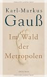 Im Wald der Metropolen