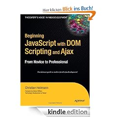 Beginning JavaScript with DOM Scripting and Ajax: From Novice to Professional (Beginning: From Novice to Professional)