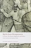 Myths from Mesopotamia : Creation, The Flood, Gilgamesh and others