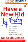 Have a New Kid by Friday: How to Chan...