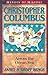 Christopher Columbus: Across the Ocean Sea (Heroes of History)