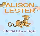 Growl like a tiger