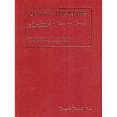 Criminal Procedure: An Analysis of Cases and Concepts, Second Edition (University Textbook Series)