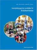 Sozialp&auml;dagogische Lernfelder f&uuml;r Erzieherinnen - Rainer Jaszus, Irmgard B&uuml;chin-Wilhelm, Martina M&auml;der-Berg, Wolfgang Gutmann