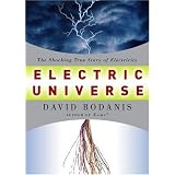 Electric Universe: The Shocking True Story of Electricityby David Bodanis
