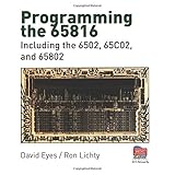 programming the 65816 including the 6502 65c02 and 65802