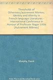 Identity and alterity in French-language literatures
