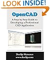OpenCAD - A Step by Step Guide to Developing a Professional CAD Application