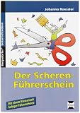 Produkt-Bild: Der Scherenf&uuml;hrerschein: Arbeitsbl&auml;tter zur Verbesserung der Feinmotorik