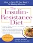 The Insulin-Resistance Diet--Revised and Updated