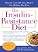 The Insulin-Resistance Diet--Revised and Updated