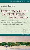 Leben und Reisen im tropischen Regenwald
